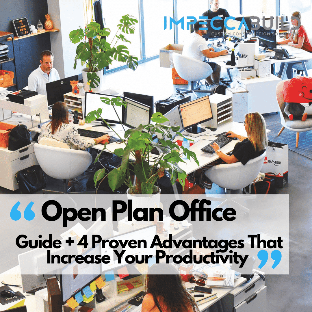 Open Plan Office Guide + 4 Keys Which Increase Productivity