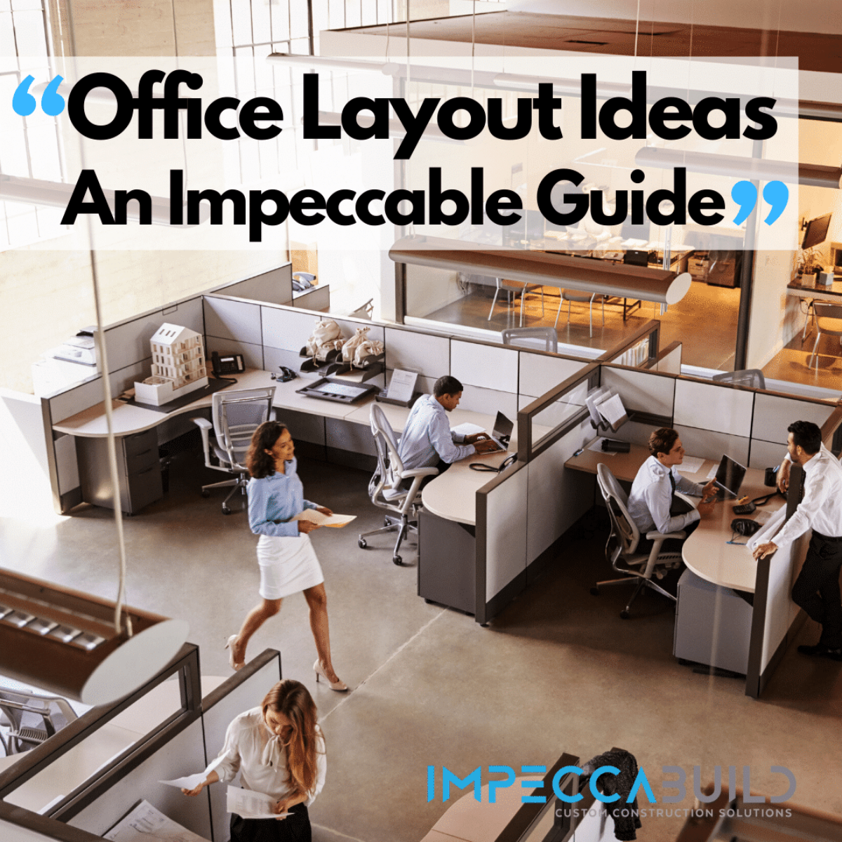 Office Layout Ideas | An Impeccable Guide 2020 | FREE