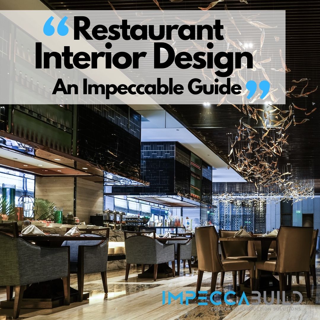 Restaurant Interior Design Tips | An ImpeccaBuild Guide