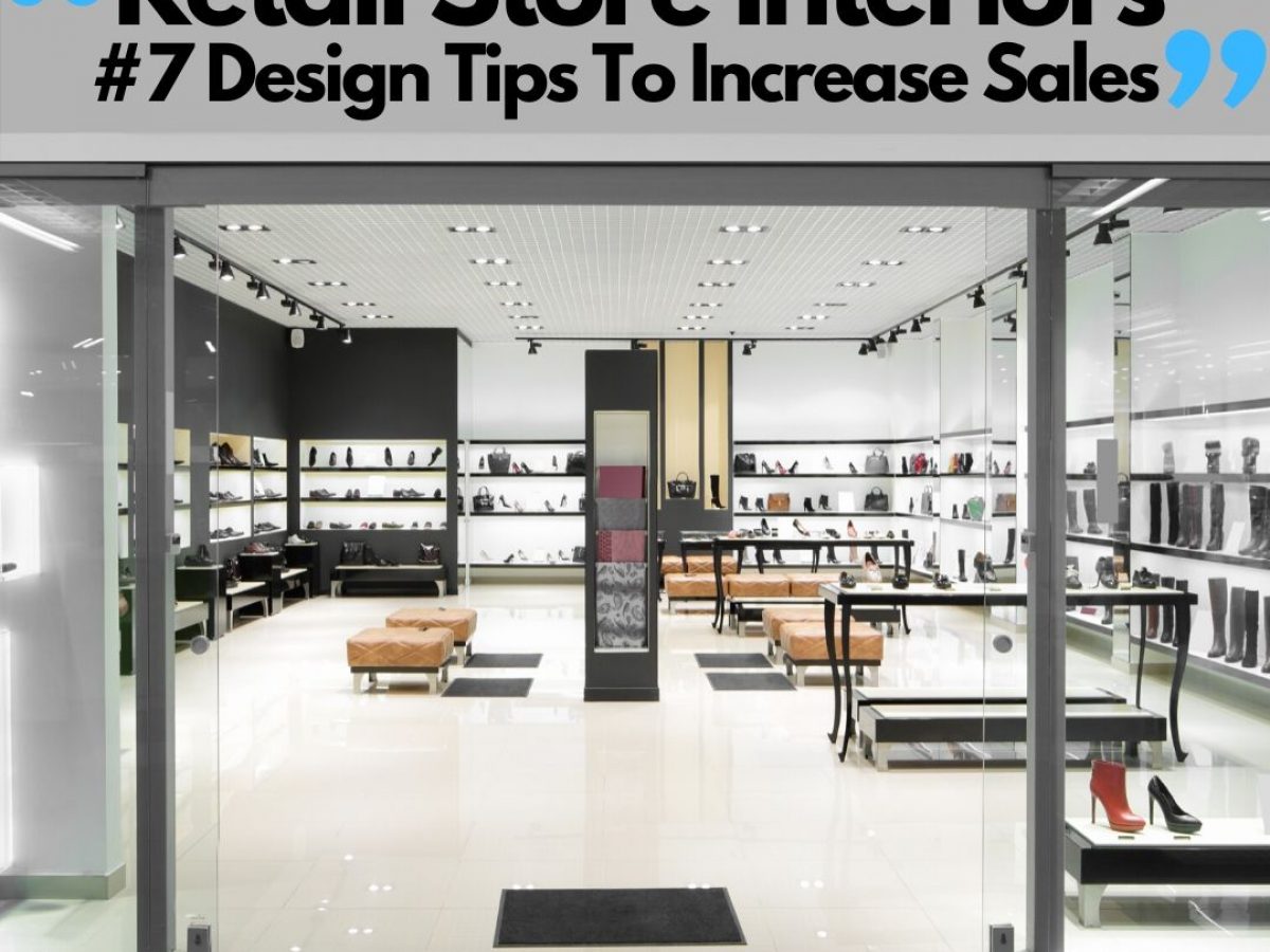 Retail Design Tips and Trends for Your Store