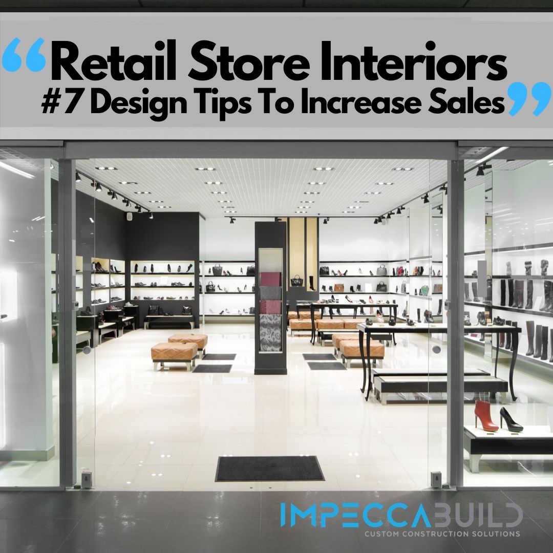 Retail Store Interiors 7 Design Tips To Increase Sales