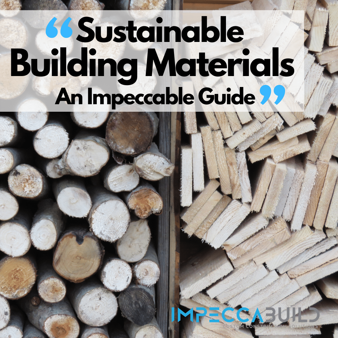 Sustainable Building Materials | An Impeccable Guide