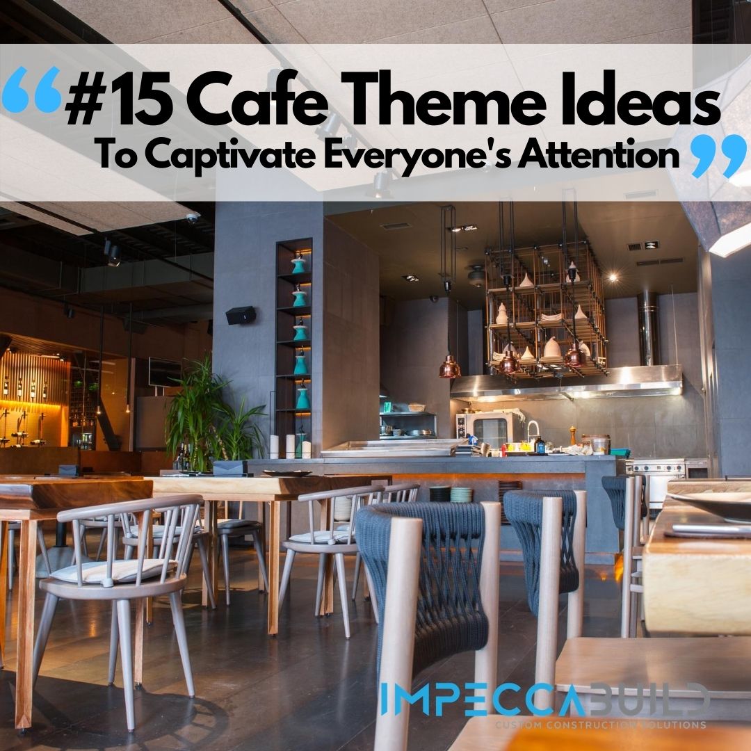 15 Cafe Theme Ideas to Captivate Everyone’s Attention