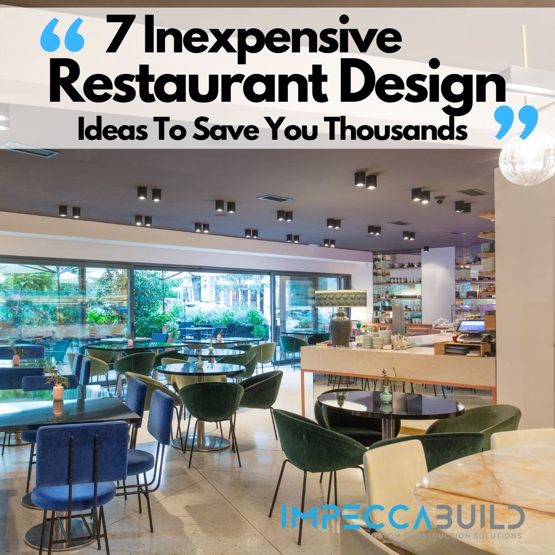 7 Inexpensive Restaurant Design Ideas To Save You Thousands