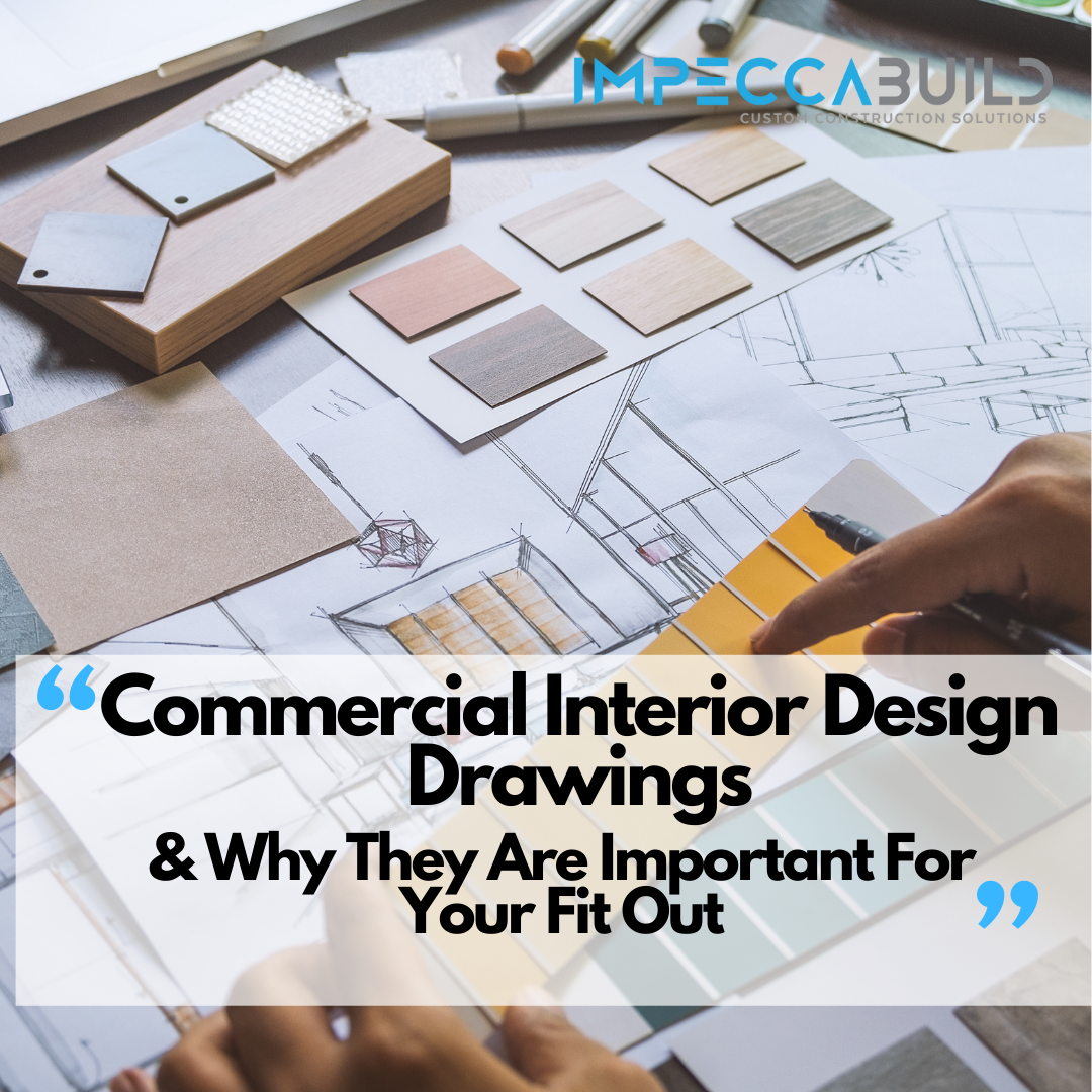 Types Of Commercial Interior Design Drawings and Why They Are Important For Your Fit-Out Project