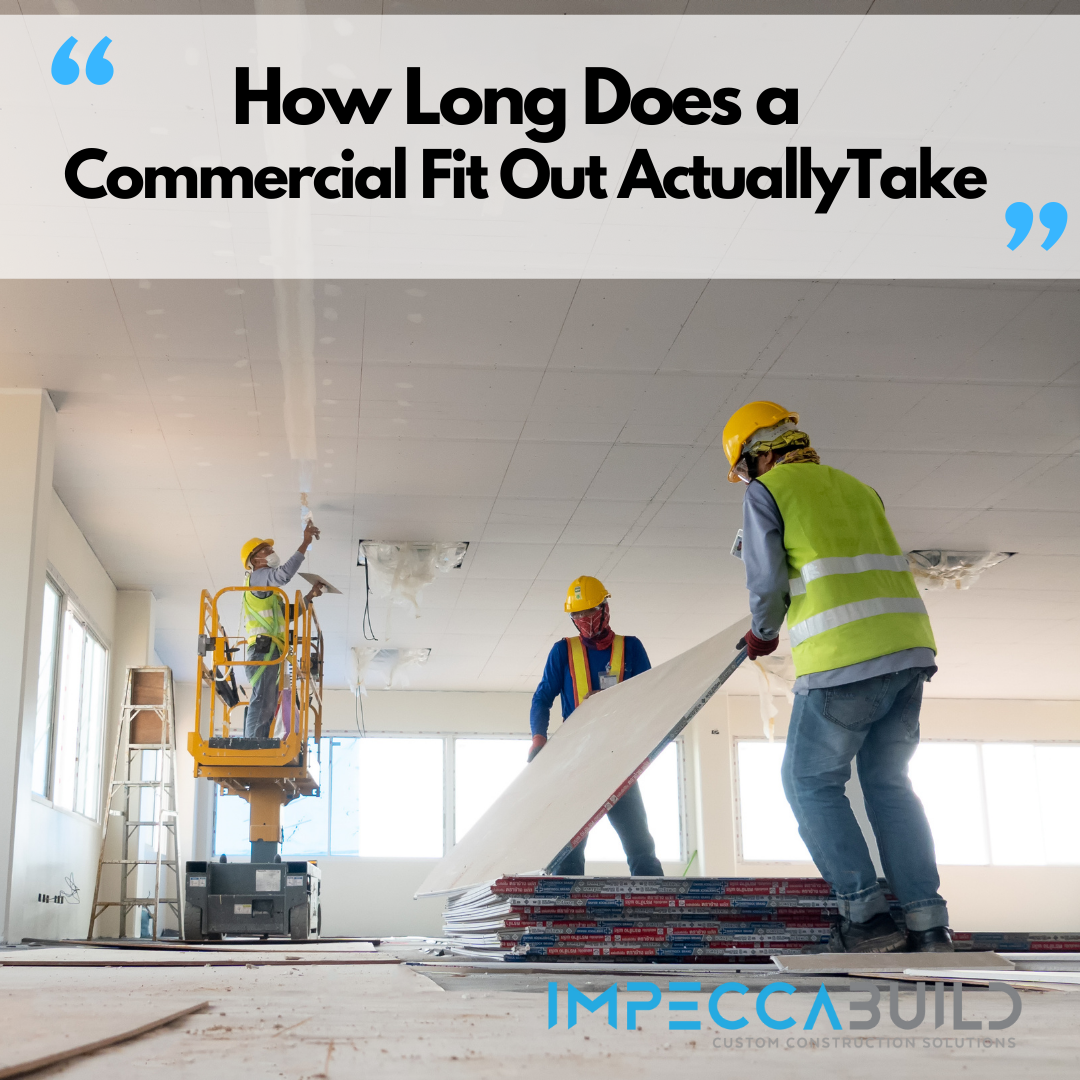 How Long Does a Commercial Fit Out Take –  6 Important Phases of the Fit Out Process