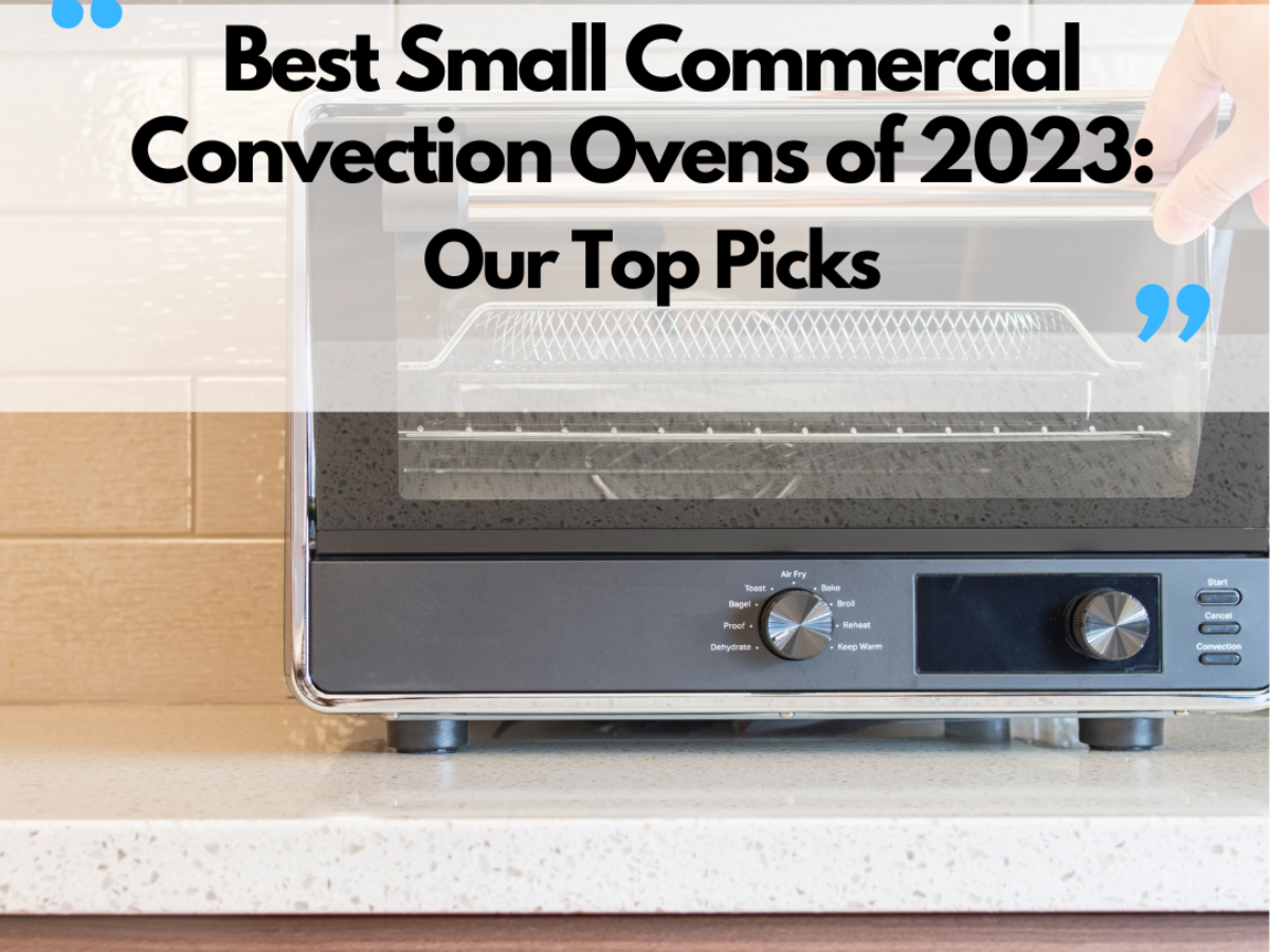 The Best Countertop Convection Ovens, According to Experts in 2023